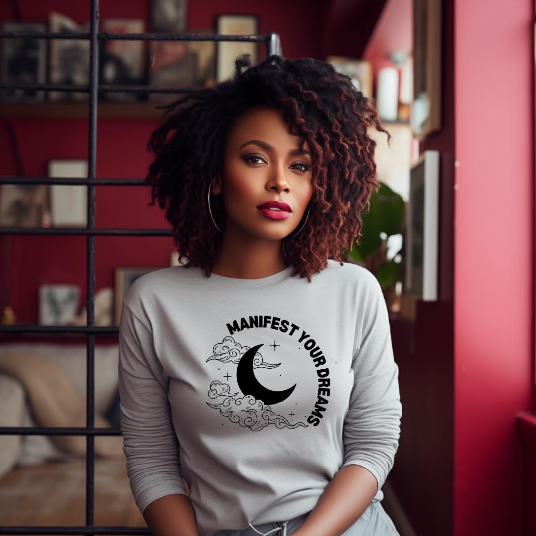 Manifest Your Dreams T-Shirt/Short Sleeve/Long Sleeve