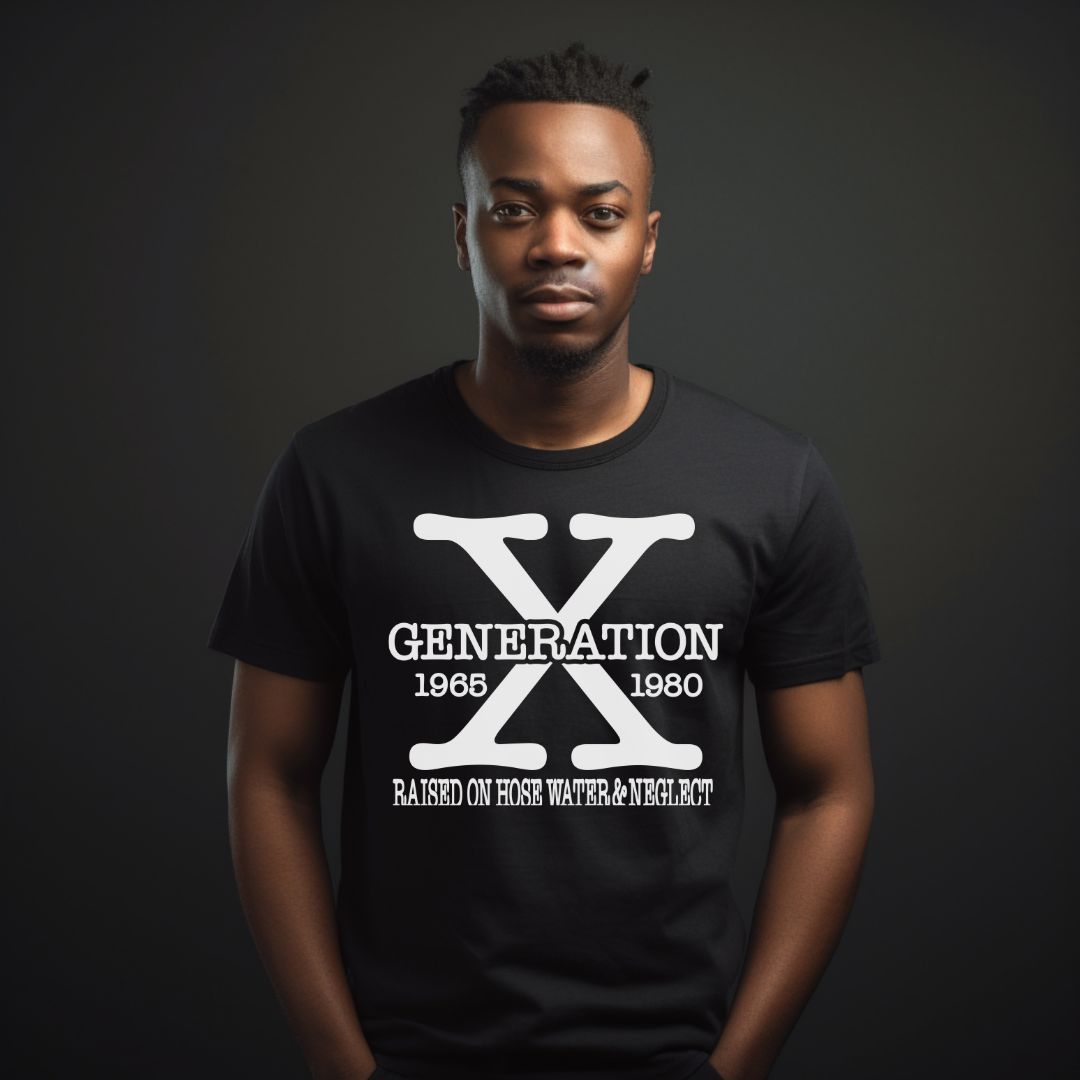 Generation X, Raised on Hose Water and Neglect T-Shirt