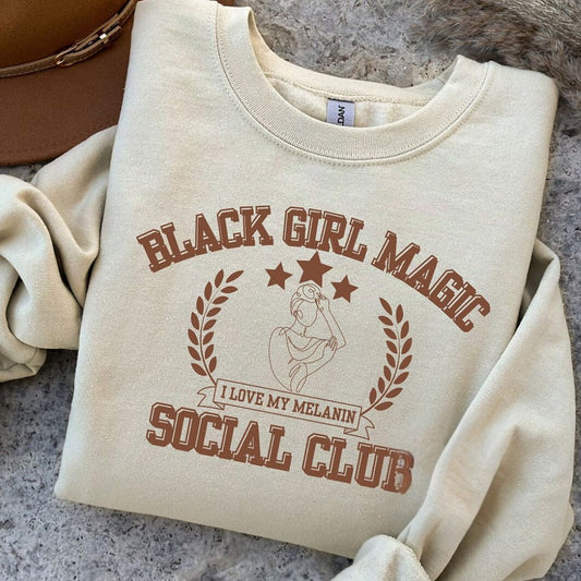 Black Girl Magic Social Club, I Love My Melanin Sweatshirt